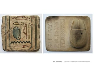 B.C. mouse | 1996/2003 | cerâmica | dimensões variadas
 