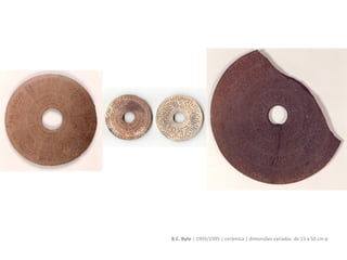 Tablas byte | Sinestes byte | 1993/1995 | cerâmica | dimensões variadas de 5 a 15 cm de altura
 