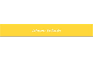 Softwares Utilizados 