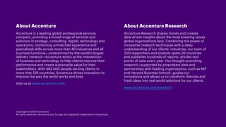 About Accenture Research
Accenture Research shapes trends and creates
data-driven insights about the most pressing issues
...