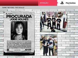 ATIVAÇÃOAtivAção
LANÇAMENTO DO GOD OF WAR ASCENSIONGAME “BEYOND: TWO SOULS”
 