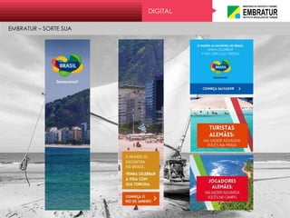 DIGITAL
EMBRATUR – SORTE SUA
 