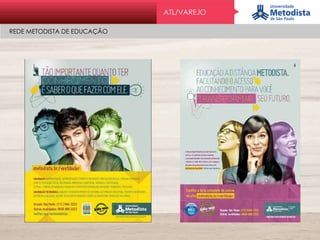 ATL/VAREJO
REDE METODISTA DE EDUCAÇÃO
 