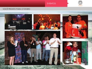 EVENTOS
VOCÊ PRONTO PARA O FUTURO
 