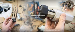 Installing components
Soldering
Snaphooks with integrated cableways
 