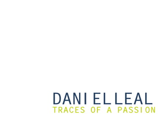 Daniel Leal
Traces of a passion
 