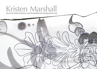 Kristen MarshallSELECTED WORK SAMPLES | +(44) 794 438 8258 | KNCAIRNS@GMAIL.COM
 