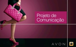 Projeto de
Comunicação

 