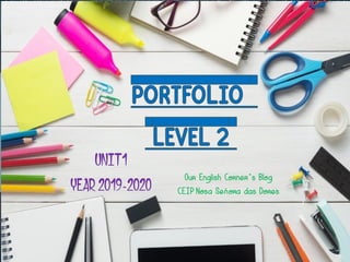 UNIT 1
YEAR 2019-2020
Our English Corner’s Blog
CEIPNosa Señora das Dores
 