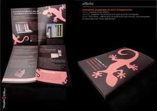 affiche
conception graphique et suivi d’impression
action : création d’une affiche
objectifs : présenter les produits et le parti pris de l’entreprise
client : Vino Tinto : « Merci pour la qualité de votre travail, votre souplesse
et votre réactivité. Nous apprécions. »
 