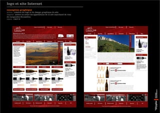 logo et site Internet
conception graphique
action : création du logo et du design graphique du site
objectif : mettre en avant les appellations de ce site marchand de vins
du Languedoc-Roussillon.
client : 1907.fr
 