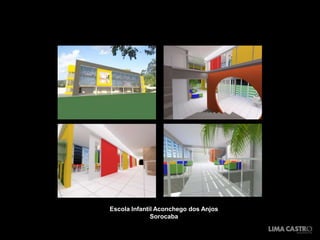 Escola Infantil Aconchego dos Anjos
Sorocaba

 