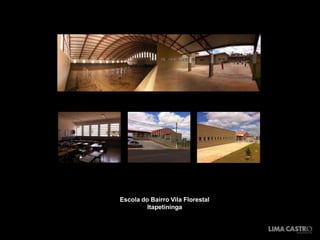 Escola do Bairro Vila Florestal
Itapetininga

 