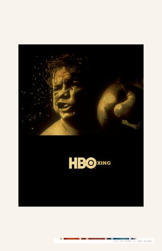 OUT OF HOME // HBO BOXING.
 