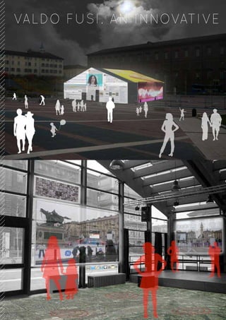 VALDO FUSI. AN INNOVATIVE
 