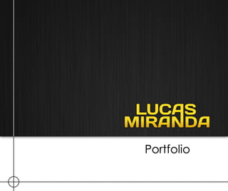 Lucas miranda Portfolio 