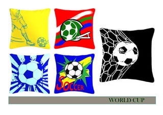 WORLD CUP 
 