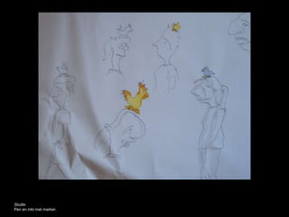 Studie.
Pen en inkt met marker.
 