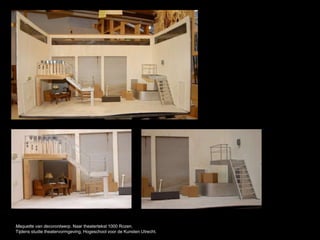Maquette van decorontwerp. Naar theatertekst 1000 Rozen.
Tijdens studie theatervormgeving, Hogeschool voor de Kunsten Utrecht.
 