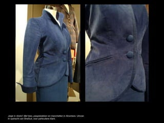 Jasje in ribstof. Met bies, paspelzakken en manchetten in Alcantara. Uitvoer.
In opdracht van SheSuit, voor particuliere klant.
 