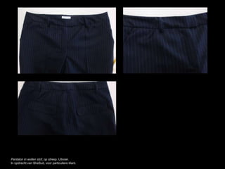 Pantalon in wollen stof, op streep. Uitvoer.
In opdracht van SheSuit, voor particuliere klant.
 