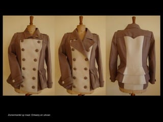 Zomermantel op maat. Ontwerp en uitvoer.
 