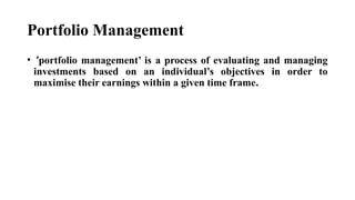 Portfolio Management Introduction Portfolio Management - BASIC UNDERSTANDING OF WHAT IS A PORTFOLIO AND ...