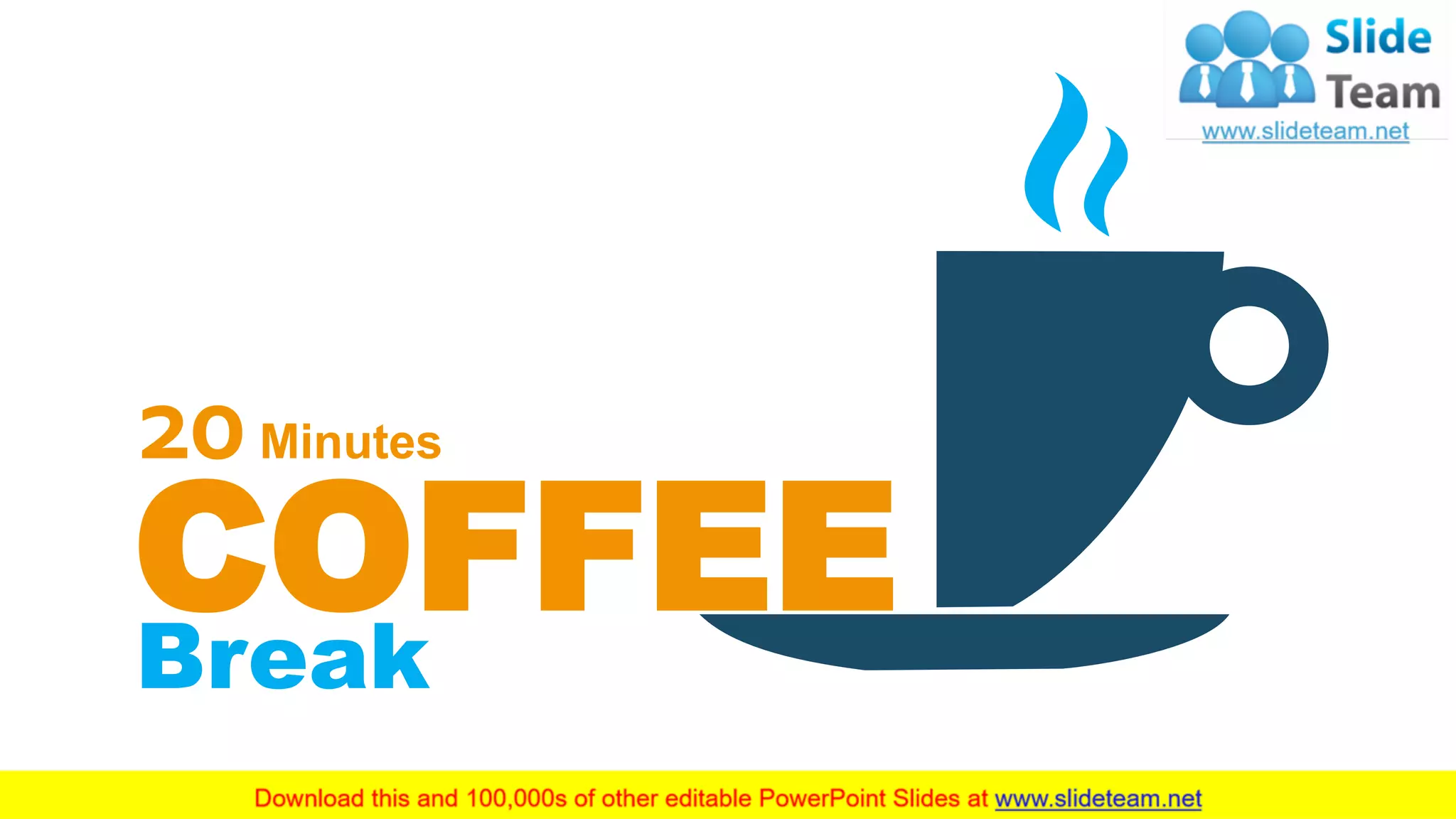 61
COFFEEBreak
20Minutes
 