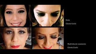 Festa
Cliente Gisele
Madrinha de casamento
Cliente Gisele
 