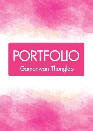 PORTFOLIOGamonwan Thonglao
 