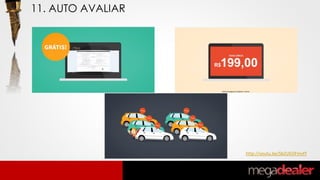http://youtu.be/SbZUEOFmvfY
11. AUTO AVALIAR
 