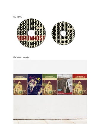 CD e DVD




Cartazes - estudo
 