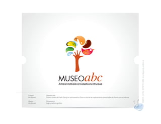 MAR ÍA LU ISA CO NTR ERAS dis eña do r gráf ico
Cliente     Descripción
Bio Museo   Primer museo de Frank Gehry en Latinoamerica. Este es una de las exploraciones presentadas al cliente con su sistema

Marca       Desarrollo
Bio Museo   Logo y sistema gráfico
 