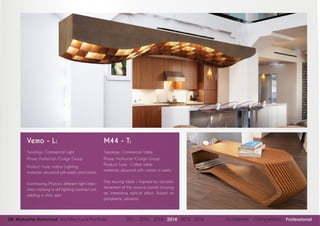 `
08 Mohame Hammad Architectural Portfolio 2011 - 2012 - 2013 - 2014 - 2015 - 2016 Academic Competition Professional
M44 - T:
Typology: Commercial Table
Phase: Profisonal /Cosign Group
Product Type: Coffee table
materials: plywood with variety in peels
(the moving table ) Inspired by dynamic
movement of the massive panels showing
an interesting optical effect. Based on
parametric solutions.
Vemo - L:
Typology: Commercial Light
Phase: Profisonal /Cosign Group
Product Type: indoor Lighting
materials: plywood with peels and colors.
(contrasting Photon) different light inten-
sities creating a self lighting contrast unit.
adding a shiny sprit.
 