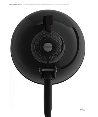 3332
Ansichten und Details / WS / Design for Manufacturing / Sommersemester 2012 /18.04.2012 bis 27.06.2012
 