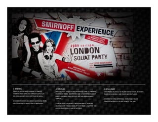 O BRIEFING

A SOLUÇÃO

O RESULTADO

TODOS OS ANOS A DIAGEO PROMOVE O SMIRNOFF
EXPERIENCE PARA FORTALECER A IMAGEM E A RELAÇÃO
DOS CONSUMIDORES COM O PORTFÓLIO DA MARCA.

NAQUELA ÉPOCA, DEPOIS DE UMA UMA IMERSÃO SOBRE OS PRINCIPAIS
FESTIVAIS DO MUNDO, IDENTIFICAMOS QUE O MOVIMENTO DAS SQUAT
PARTIES LONDRINAS ERA A VERTENTE QUE MAIS ADERIA A MARCA
SMIRNOFF.

CONCORREMOS AO TÍTULO DE MELHOR EVENTO MUSICAL NO MUNDO,
PELA REVISTA MIXMAG, A MAIS CONCEITUADA DO PLANETA.

O MOOD É PROMOVER UMA GRANDE INICIATIVA QUE RECRIE
UMA EXPERIÊNCIA DO MUNDO PARA OS BRASILEIROS.

A PARTIR DISSO, CONSTRUÍMOS UMA PLATAFORMA DE ATIVAÇÕES
GIGANTE, QUE IA PARA OS CANAIS OFF E ON TRADE, E, CULMINAVA NUM
EVENTO MONSTRUOSO E CHEIO DE MISTÉRIOS.

O RETORNO DE MÍDIA ESPONTÂNEA, VISIBILIDADE E VOLUME
FORAM INSTANTÂNEOS E NO ANO SEGUINTE TEVE MAIS.

 