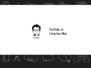Portfolio of lingchao mao (BA)