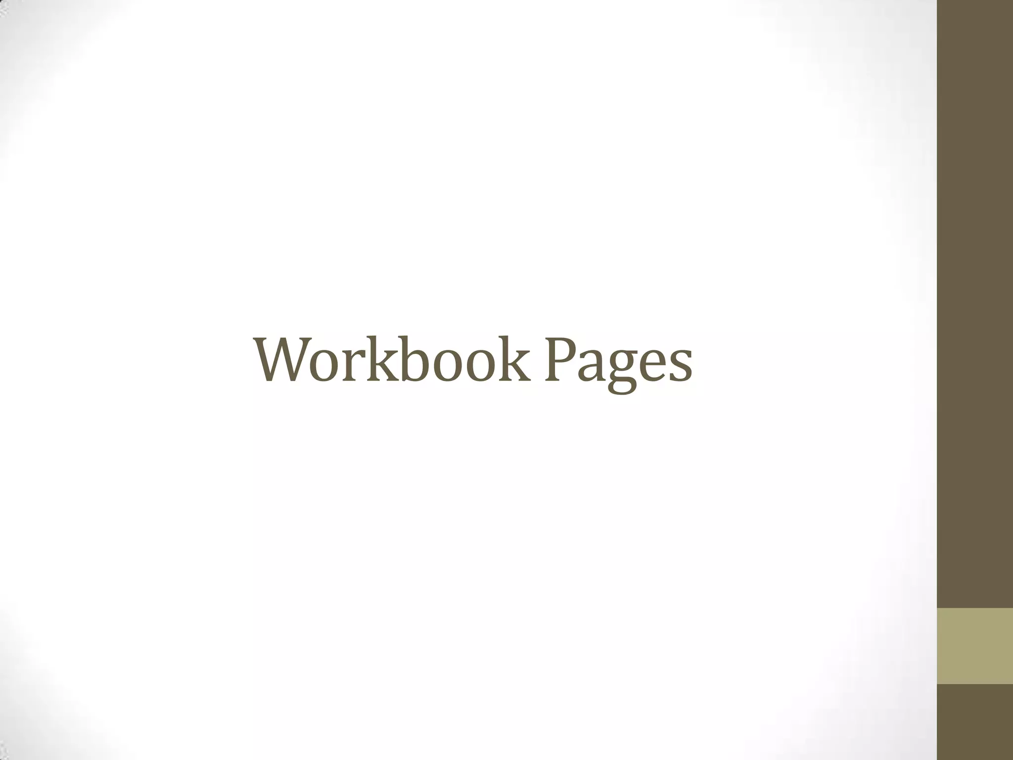 Workbook Pages
 
