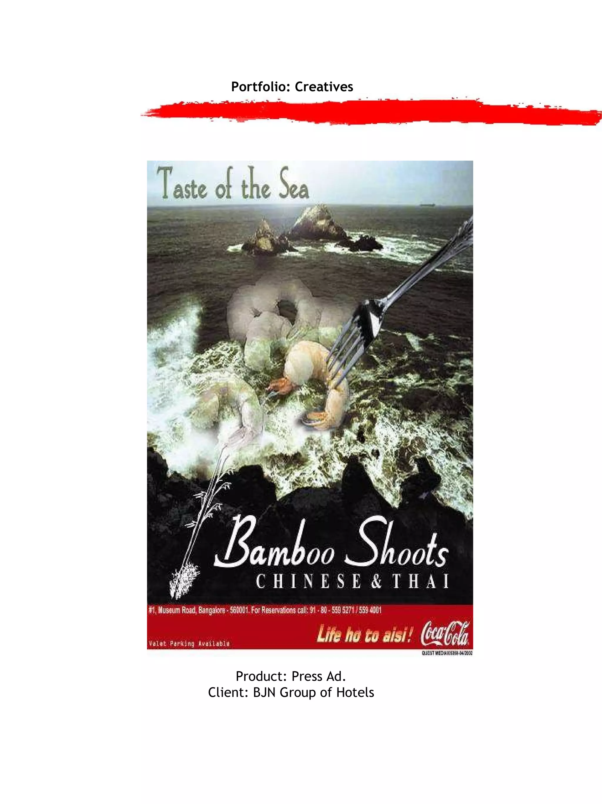 Portfolio: Creatives Product: Press Ad. Client: BJN Group of Hotels 