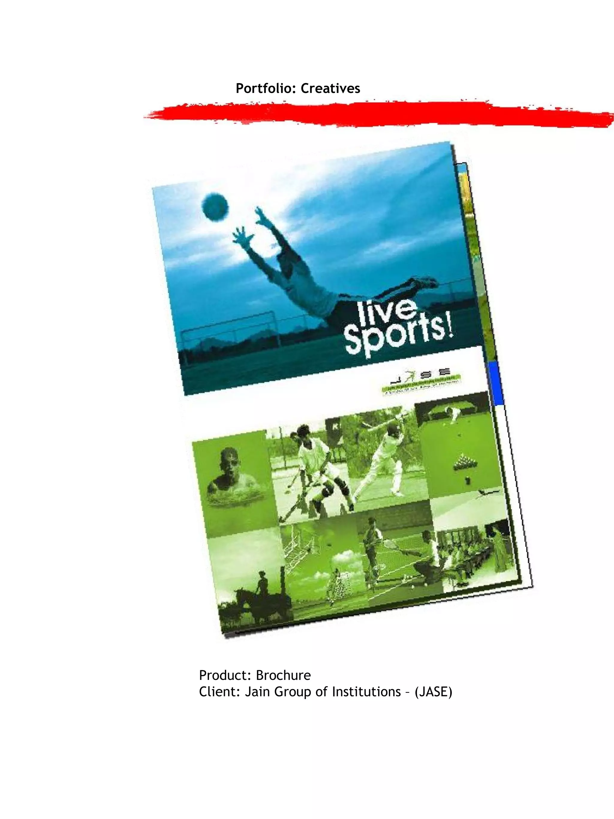 Portfolio: Creatives Product: Brochure Client: Jain Group of Institutions – (JASE) 