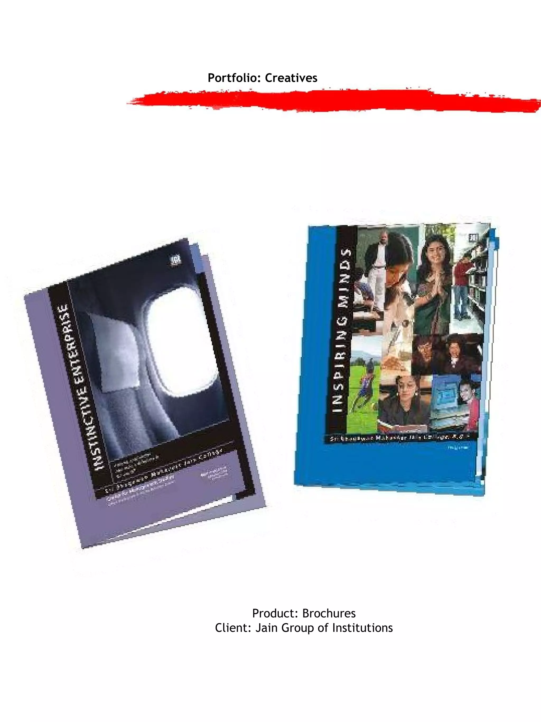 Portfolio: Creatives Product: Brochures Client: Jain Group of Institutions 