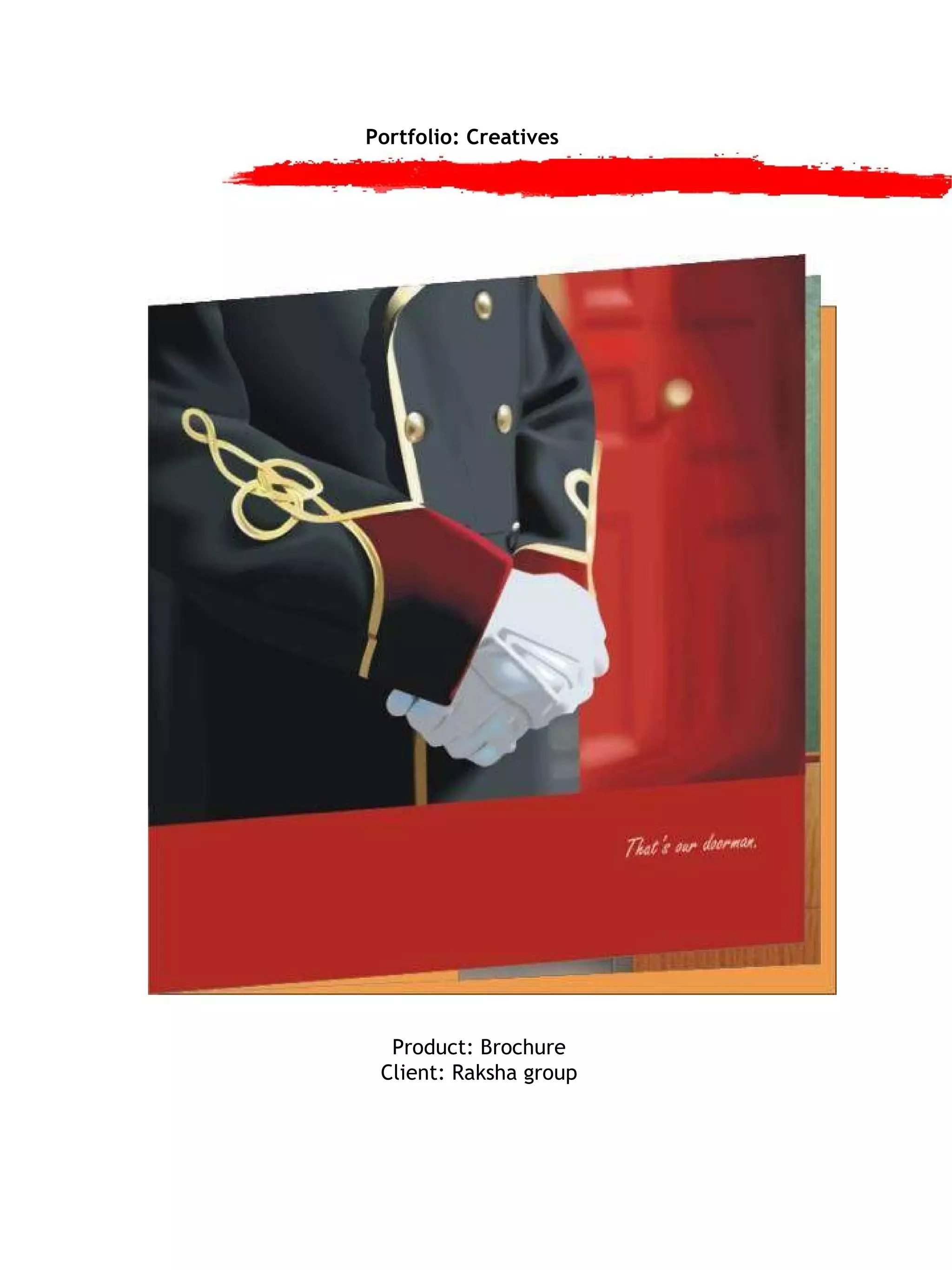 Portfolio: Creatives Product: Brochure Client: Raksha group 