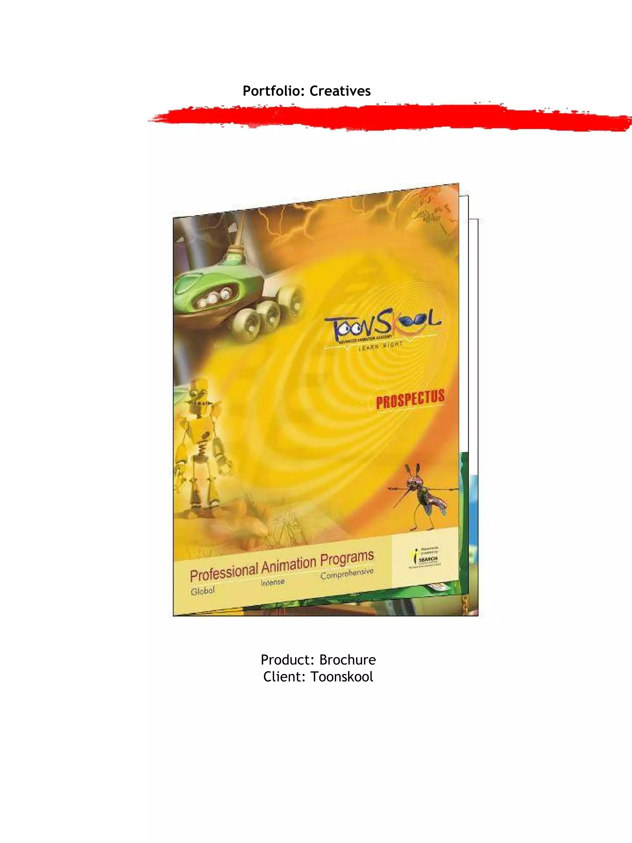 Portfolio: Creatives Product: Brochure Client: Toonskool 