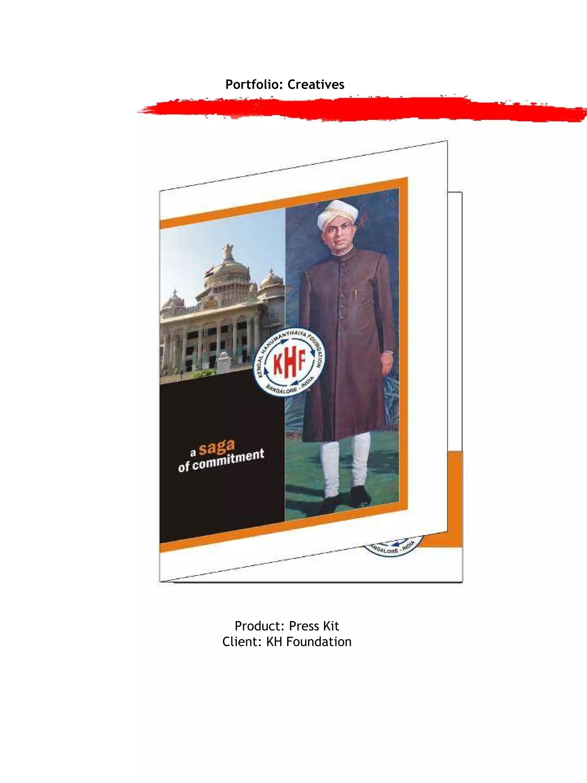 Portfolio: Creatives Product: Press Kit Client: KH Foundation 