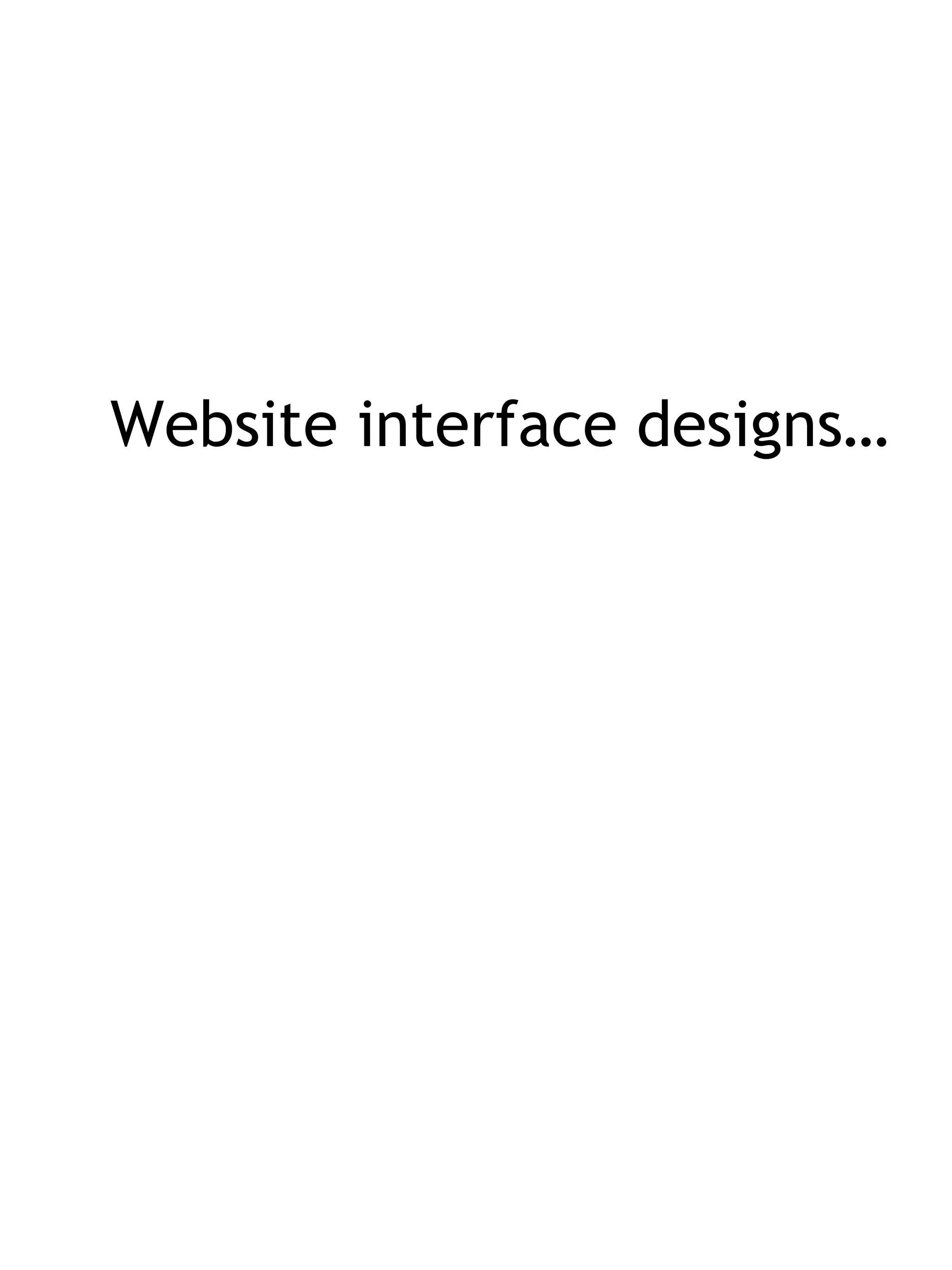 Website interface designs… 
