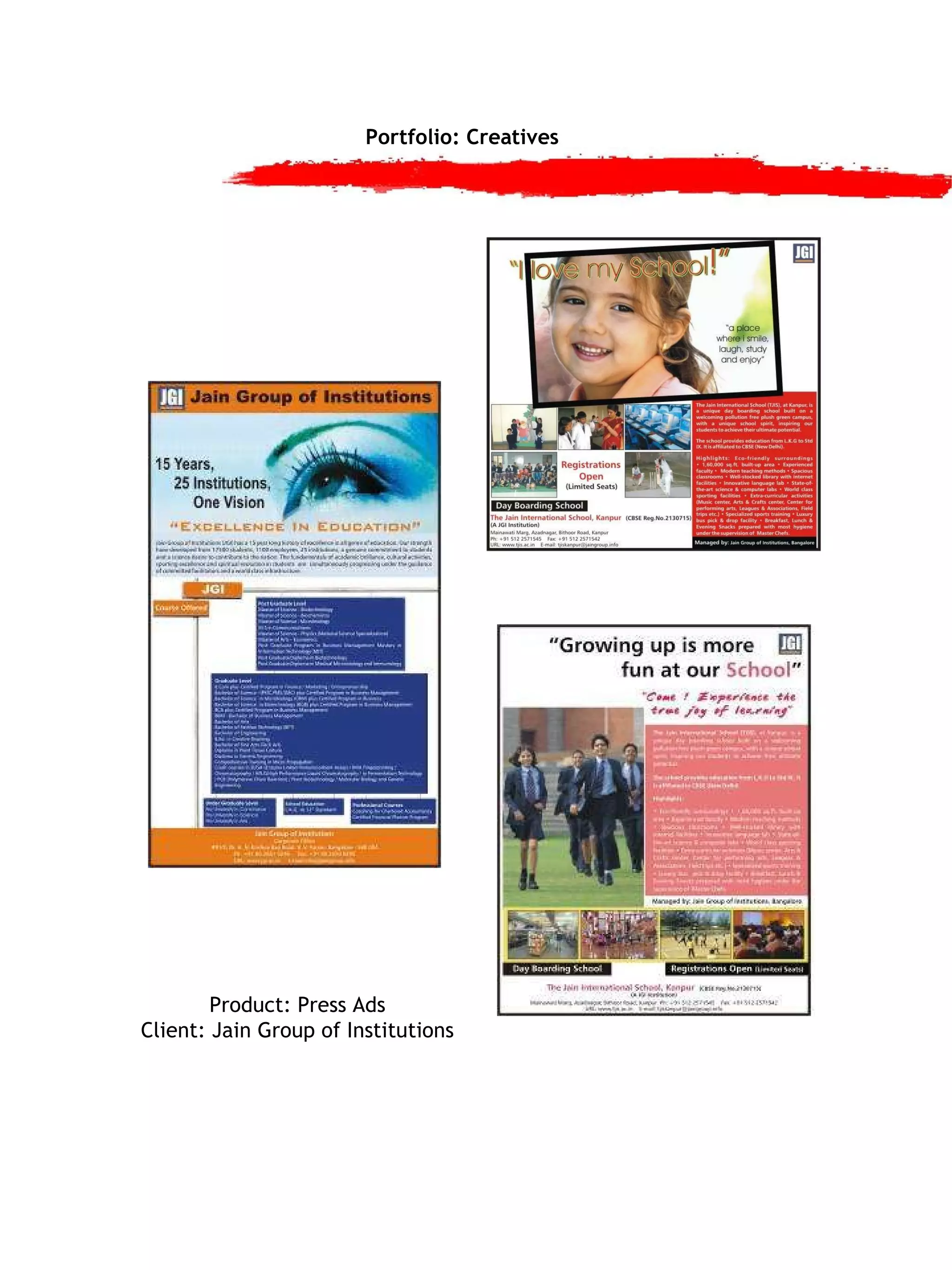 Portfolio: Creatives Product: Press Ads Client: Jain Group of Institutions 