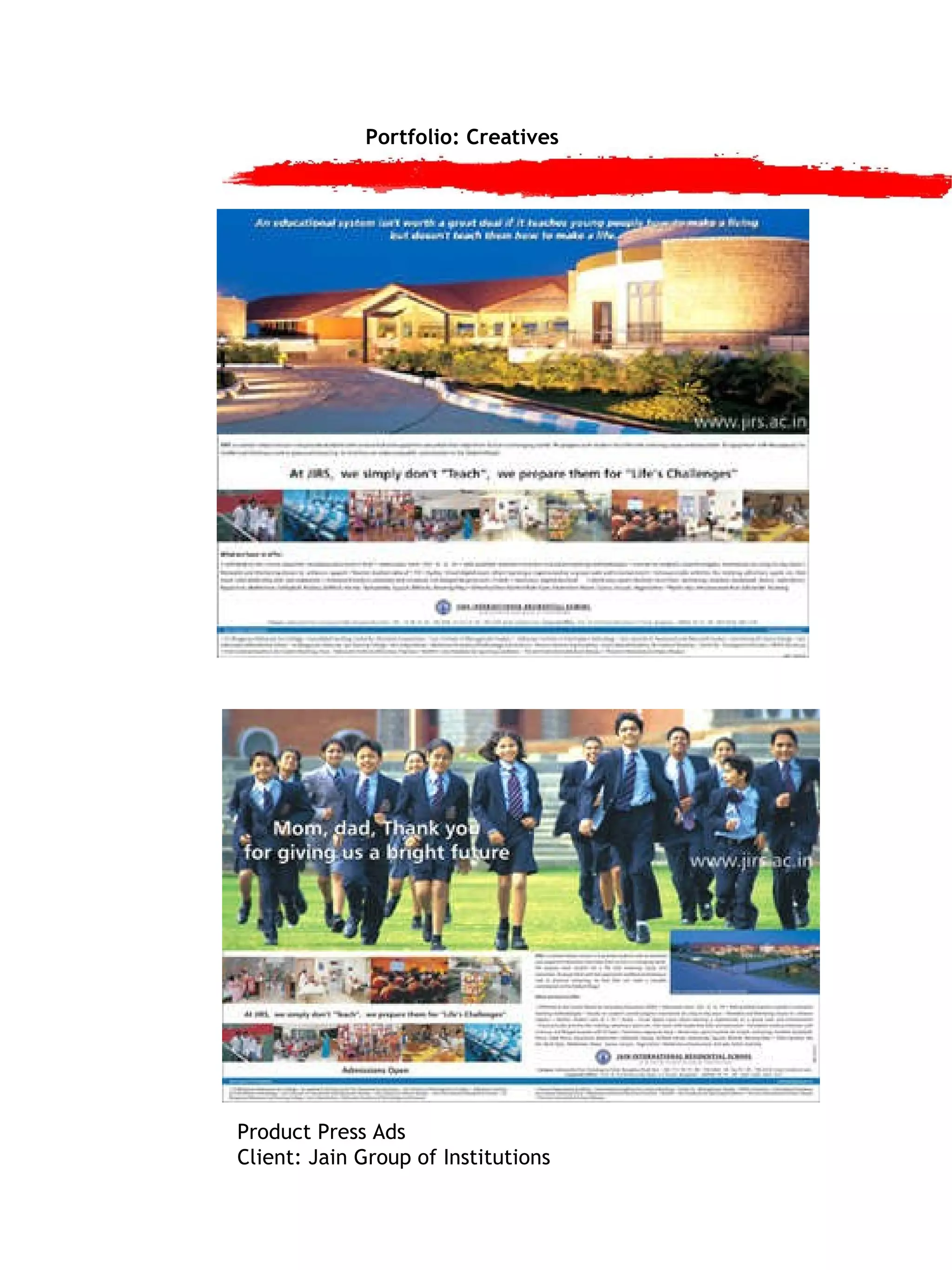 Portfolio: Creatives Product Press Ads Client: Jain Group of Institutions 