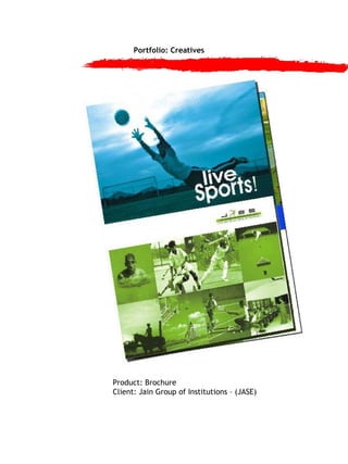 Portfolio: Creatives Product: Brochure Client: Jain Group of Institutions – (JASE) 