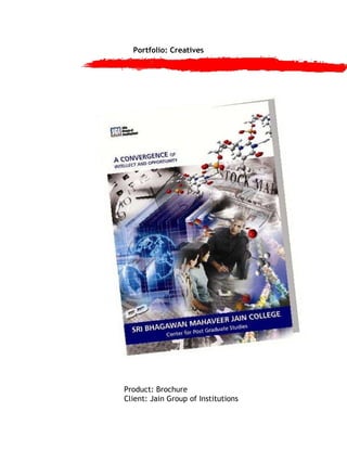 Portfolio: Creatives Product: Brochure Client: Jain Group of Institutions  