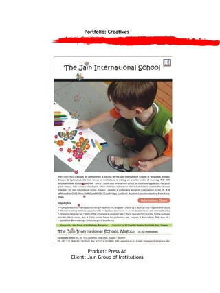 Portfolio: Creatives Product: Press Ad Client: Jain Group of Institutions 
